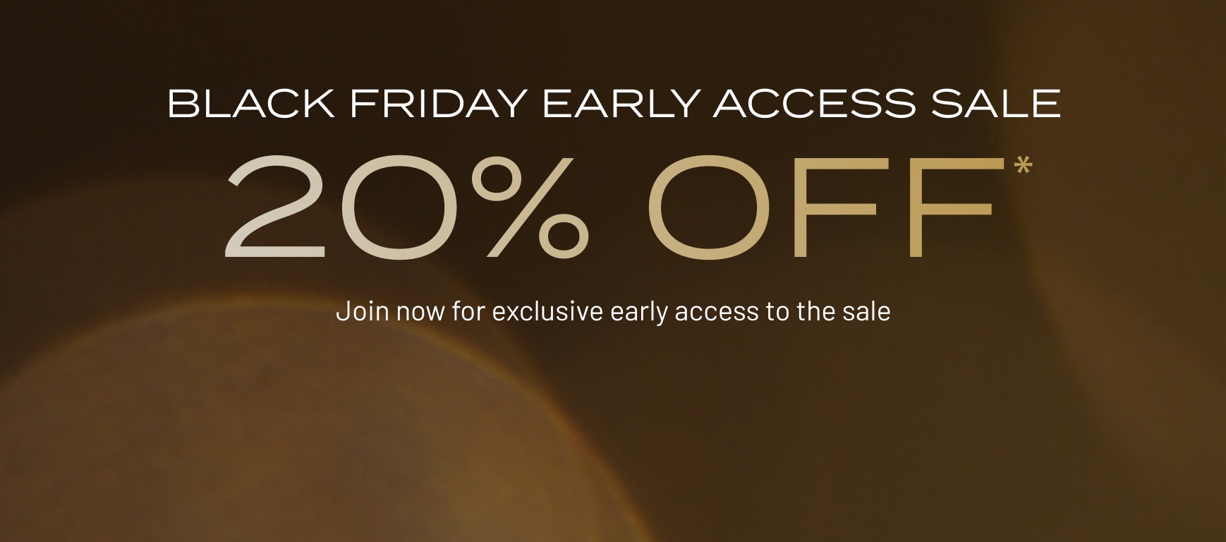 Black Friday Early Access Banner