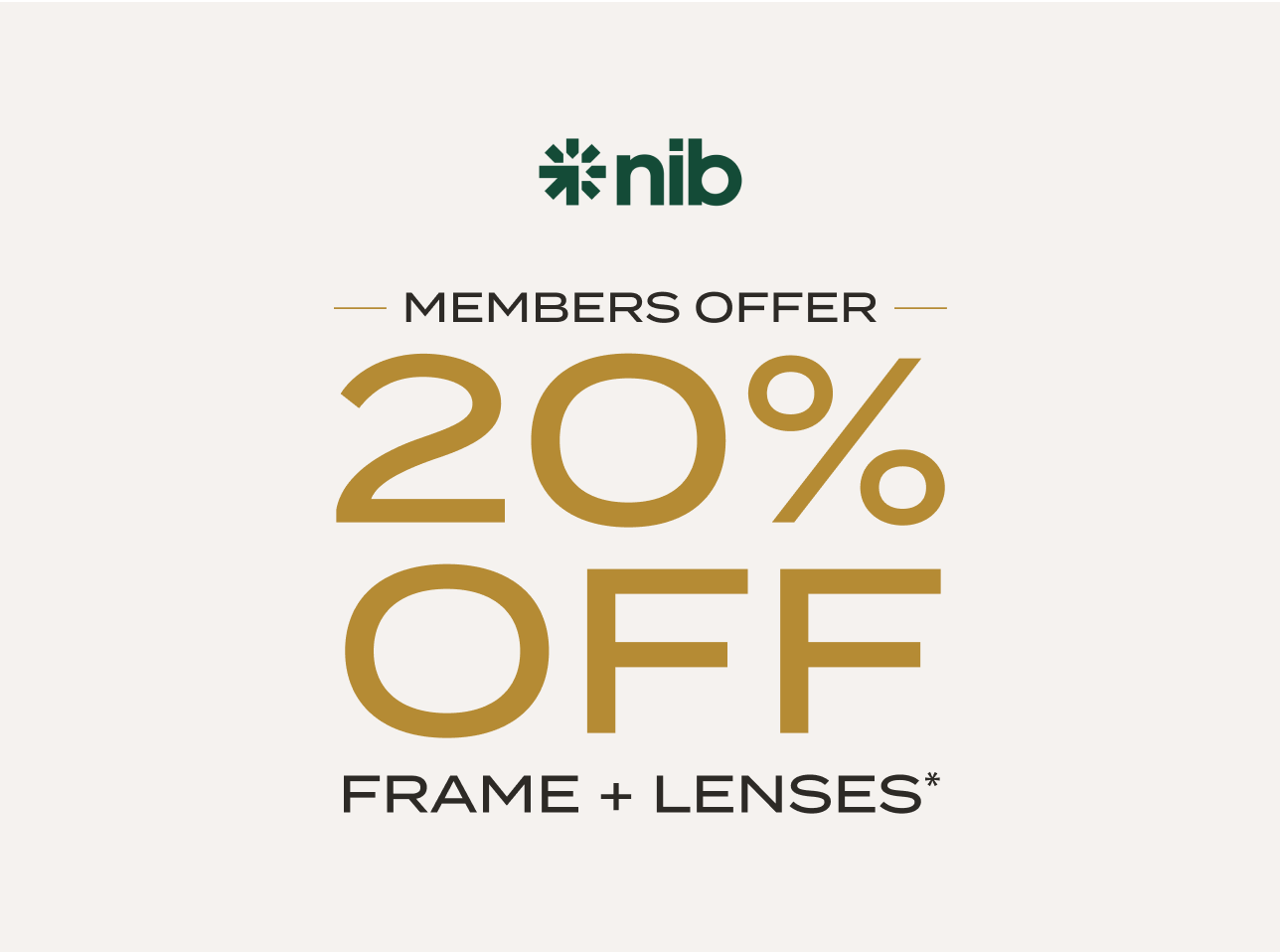 nib Members Offer: 20% off frame + lenses* Banner Desktop
